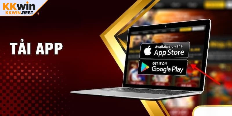 Tải app KKWIN trên Android sử dụng toàn bộ tính năng